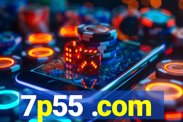 7p55 .com
